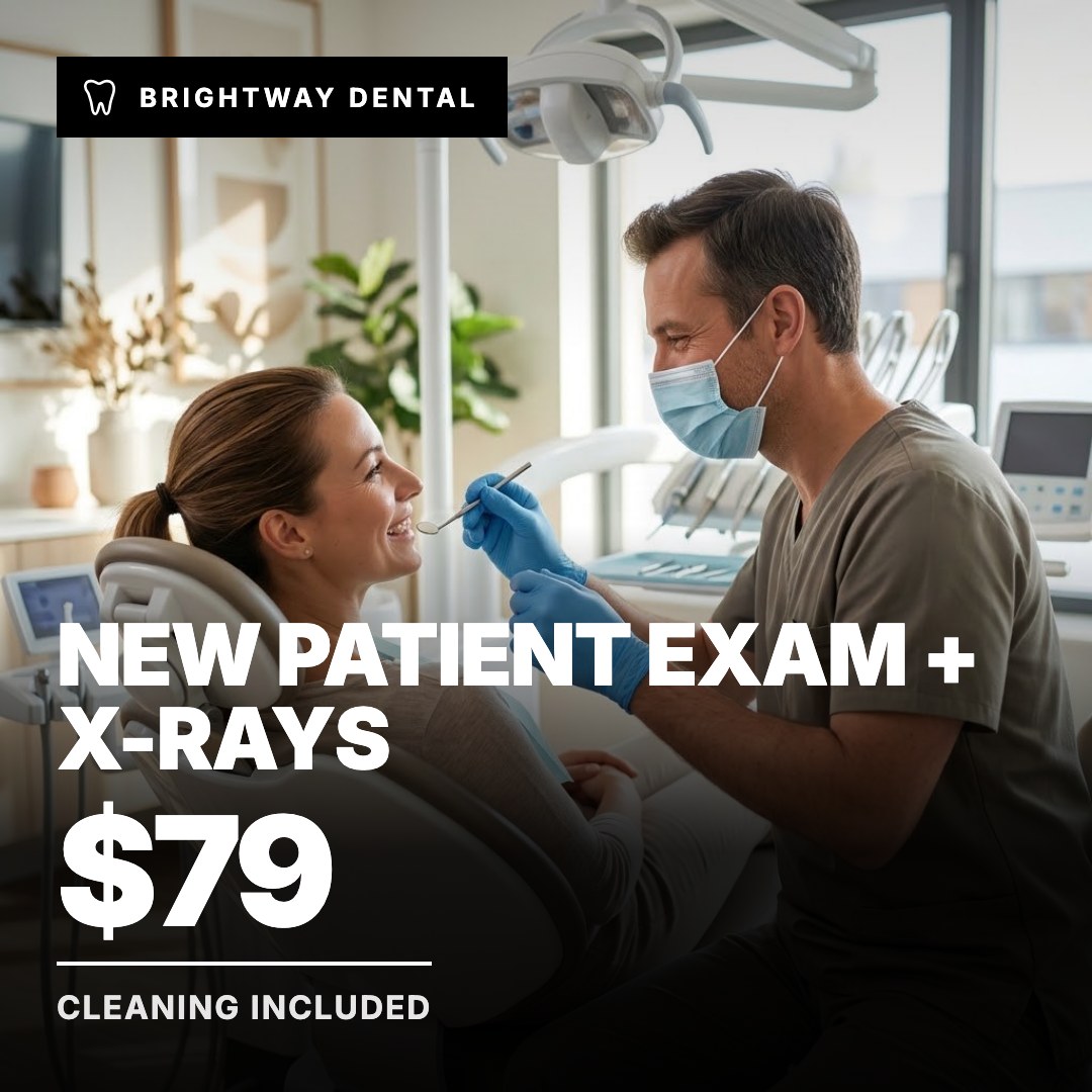 Brightway Dental ad: New Patient Exam + X-Rays $79