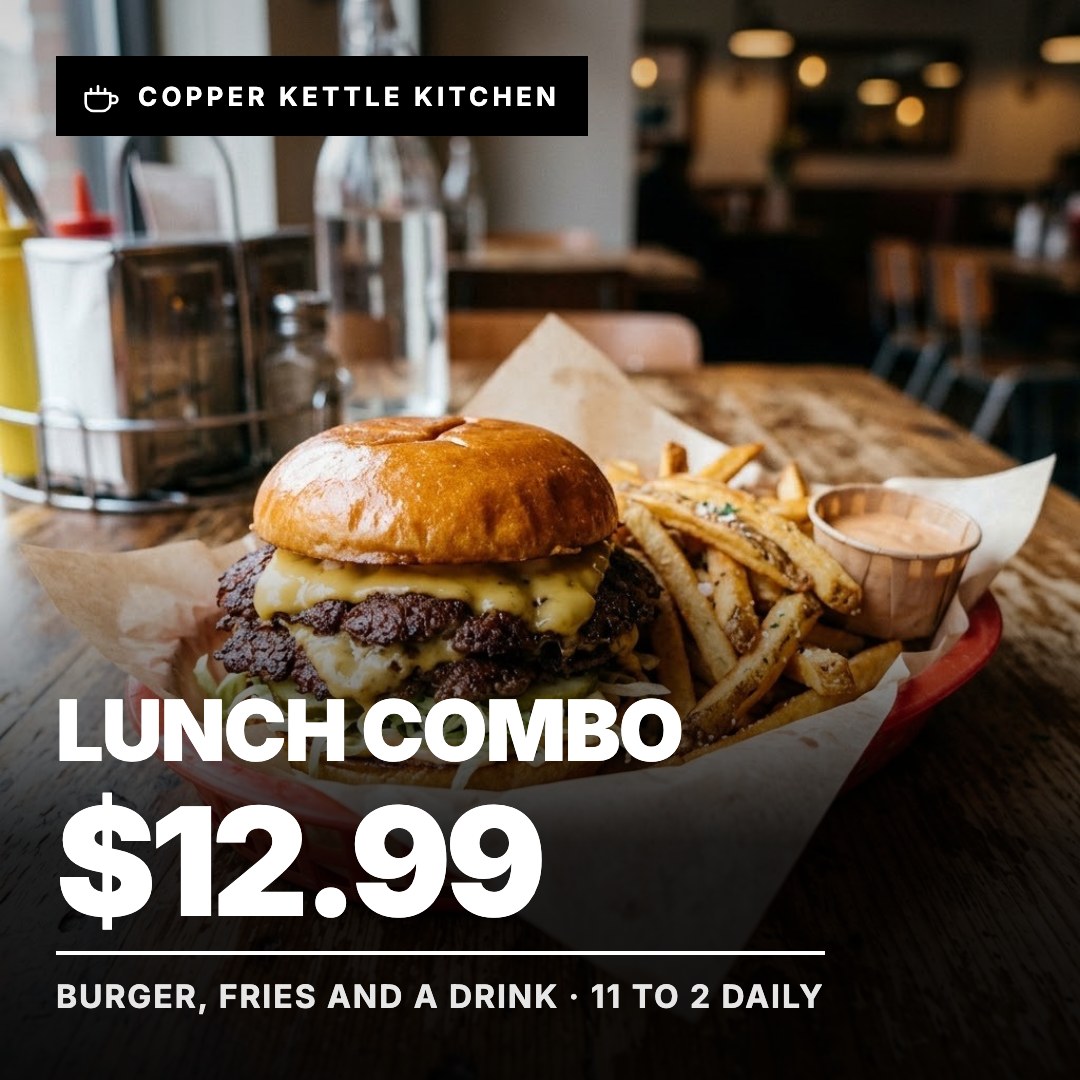 Copper Kettle Kitchen ad: Lunch Combo $12.99